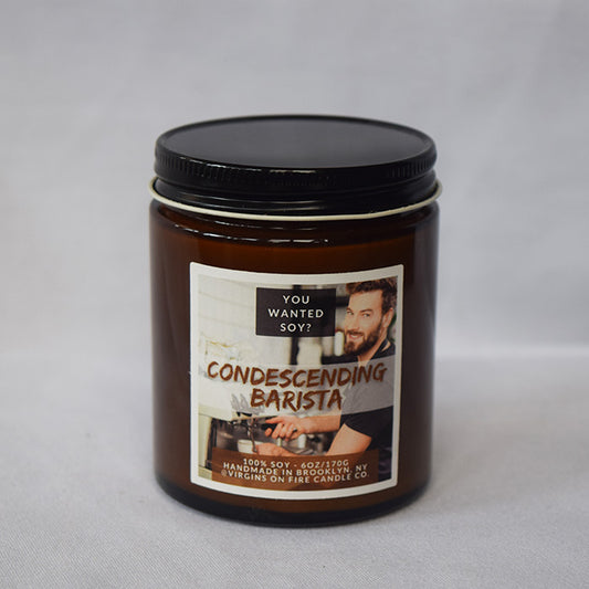 Condescending Barista Soy Candle
